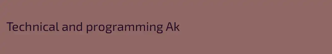 Technical and programming Ak